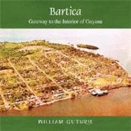 Bartica: Gateway to the Interior of Guyana