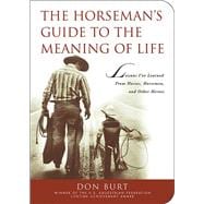 Horseman's Gde Meaning Of Life Pa