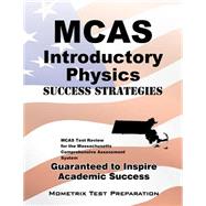 Mcas Hs Introductory Physics Success Strategies