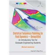 Statistical Turbulence Modelling for Fluid Dynamics Demystified