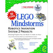 10 Cool LEGO Mindstorm Robotics Invention System 2 Projects : Amazing Projects You Can Build in under an Hour