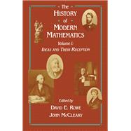 The History of Modern Mathematics: Ideas and Their Reception : Proceedings of the Sympowium on the History of Modern Mathematics Vassar College, Pou