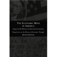 The Economic Mind in America: Essays in the History of American Economics