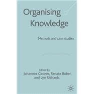 Organising Knowledge Methods and Case Studies,9781403916617