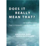 Does It Really Mean That? Interpreting the Literary Ambiguous