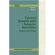 Control Systems With Actuator Saturation