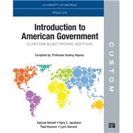 CUSTOM: University of Georgia POLS 1101 Introduction to American Government Custom Electronic Edition