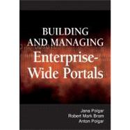 Building And Managing Enterprise-wide Portals
