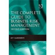 The Complete Guide To Business Risk Management