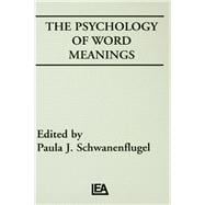 The Psychology of Word Meanings