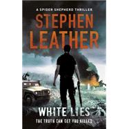 White Lies: The 11th Spider Shepherd Thriller