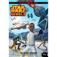 Star Wars Rebels Servants of the Empire The Secret Academy