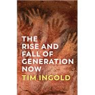 The Rise and Fall of Generation Now