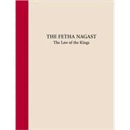 The Fetha Nagast: The Law of the Kings