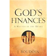 God's Finances-a Matter of the Heart
