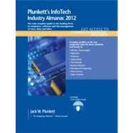 Plunkett's InfoTech Industry Almanac 2012