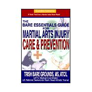The Bare Essentials Guide for Martial Arts Injury Prevention and Care