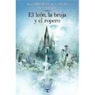 The Lion, the Witch and the Wardrobe Spanish Edition