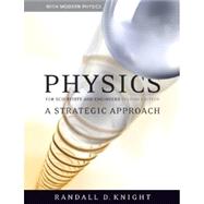 Physics for Scientists and Engineers: A Strategic Approach