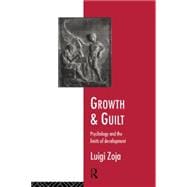 Growth and Guilt: Psychology and the Limits of Development