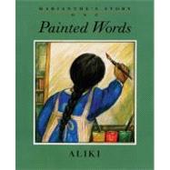 Painted Words, Spoken Memories