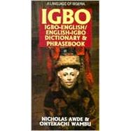 Igbo-English English-Igbo Dictionary and Phrasebook