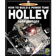How to Build & Power Tune Holley Carburetors