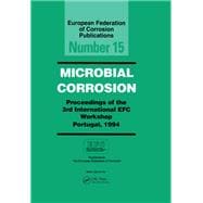 Microbially Corrosion: 3rd International Workshop : Papers