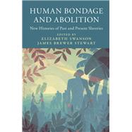 Human Bondage and Abolition