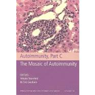 Autoimmunity, Part C The Mosaic of Autoimmunity, Volume 1107
