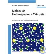 Molecular Heterogeneous Catalysis A Conceptual and Computational Approach