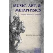 Music, Art, and Metaphysics