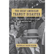 The Great American Transit Disaster