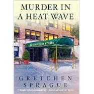 Murder in a Heat Wave : A Martha Patterson Mystery