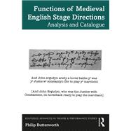 Functions of Medieval English Stage Directions