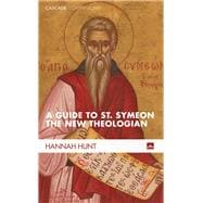 A Guide to St. Symeon the New Theologian