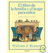 El Libro De La Familia Y El Hogar Para Ninos / The Children's Book of Home and Family