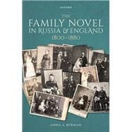 The Family Novel in Russia and England, 1800-1880