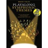 Play-along Symphonic Themes : Bravo! Series - Violin