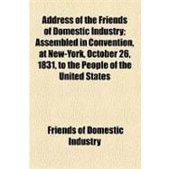 Address of the Friends of Domestic Industry