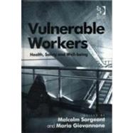 Vulnerable Workers: Health, Safety and Well-being