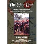 The Ether Zone U.S. Army Special Forces Detachment B-52, Project Delta