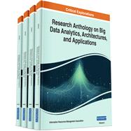 Research Anthology on Big Data Analytics, Architectures, and Applications