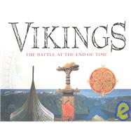 Vikings : The Battle at the End of Time