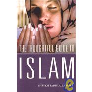 The Thoughtful Guide to Islam