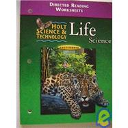 Holt Science and Technology : Life: Directed Reading Worksheets - California Edition