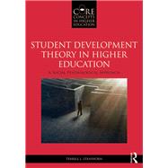 Student Development Theory in Higher Education: A Social Psychological Approach