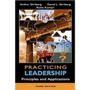 Practicing Leadership Principles and Applications, 3rd Edition