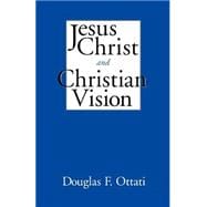 Jesus Christ and Christian Vision