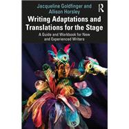 Writing Adaptations and Translations for the Stage